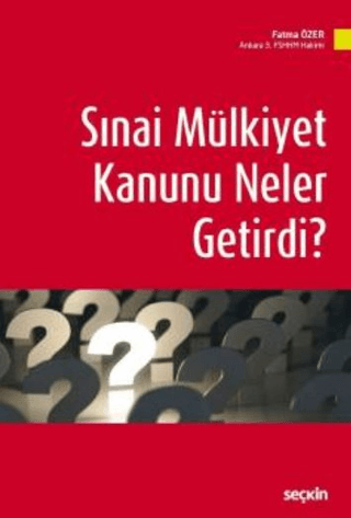 Sınai Mülkiyet Kanunu Neler Getirdi?