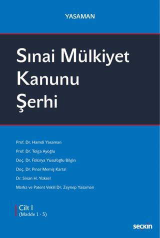 Sınai Mülkiyet Kanunu Şerhi (Ciltli)