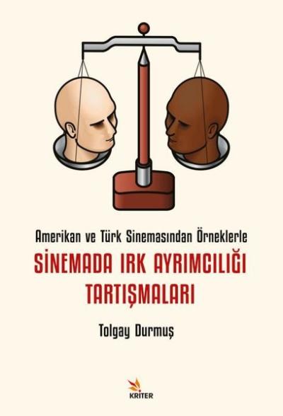 Sinemada Irk Ayrımcılığı Tartışmaları - Amerikan ve Türk Sinemasından Örneklerle