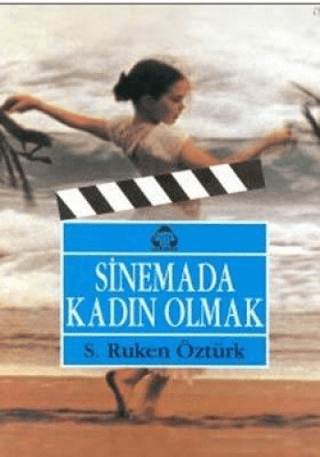 Sinemada Kadın Olmak