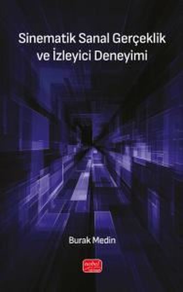Sinematik Sanal Gerçeklik ve İzleyici Deneyimi Burak Medin