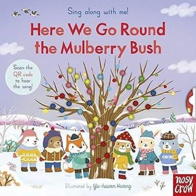 Sing Along With Me! Here We Go Round the Mulberry Bush (Ciltli)