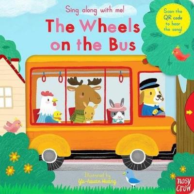 Sing Along With Me! The Wheels on the Bus (Ciltli)
