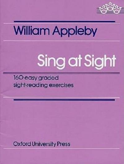 Sing At Sight: 160 Easy Graded Sight-reading Exercises