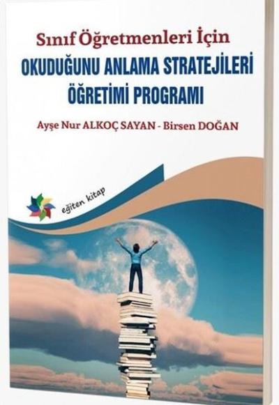 Sınıf Öğretmenleri İçin Okuduğunu Anlama Stratejileri Öğretimi Programı