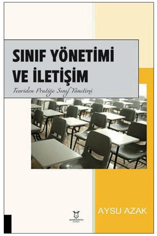 Sınıf Yönetimi ve İletişim Teoriden Pratiğe Sınıf Yönetimi