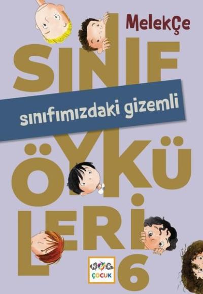 Sınıfımızdaki Gizemli - Sınıf Öyküleri 6