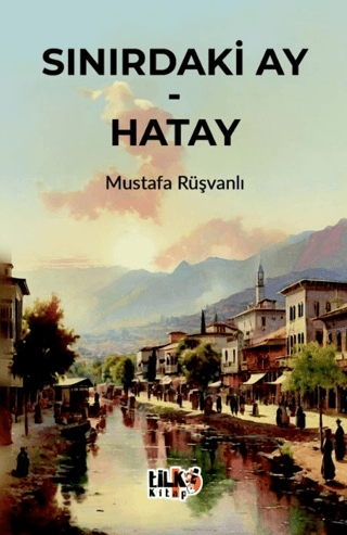 Sınırdaki Ay - Hatay