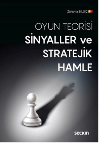 Sinyaller ve Stratejik Hamle