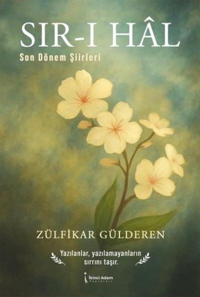 Sır-ı Hal - Son Dönem Şiirleri