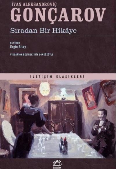 Sıradan Bir Hikaye İvan Aleksandroviç Gonçarov