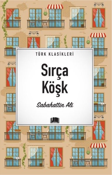 Sırça Köşk - Türk Klasikleri Sabahattin Ali
