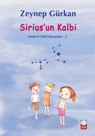 Sirius’un Kalbi - Ceren'in Tuhaf Maceraları 3
