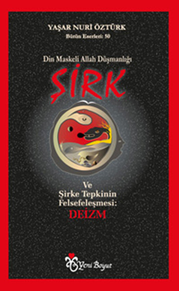 Şirk: Din Maskeli Allah Düşmanlığı