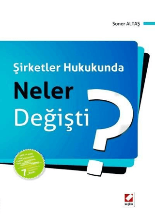 Şirketler Hukukunda Neler Değişti?