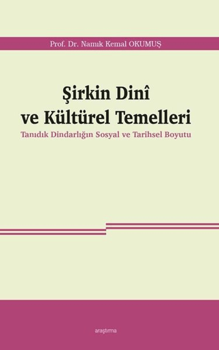 Şirkin Dini ve Kültürel Temelleri