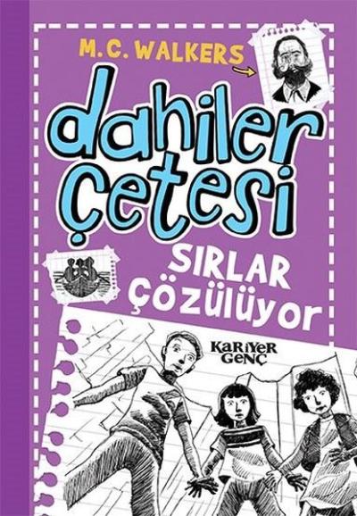 Sırlar Çözülüyor-Dahiler Çetesi