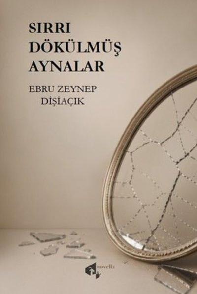 Sırrı Dökülmüş Aynalar
