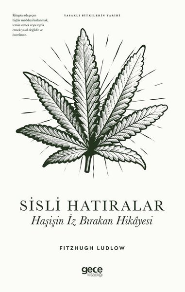 Sisli Hatıralar: Haşişin İz Bırakan Hikayesi - Yasaklı Bitkilerin Tarihi