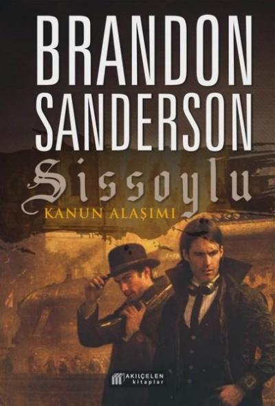 Sissoylu 4 - Kanun Alaşımı Brandon Sanderson