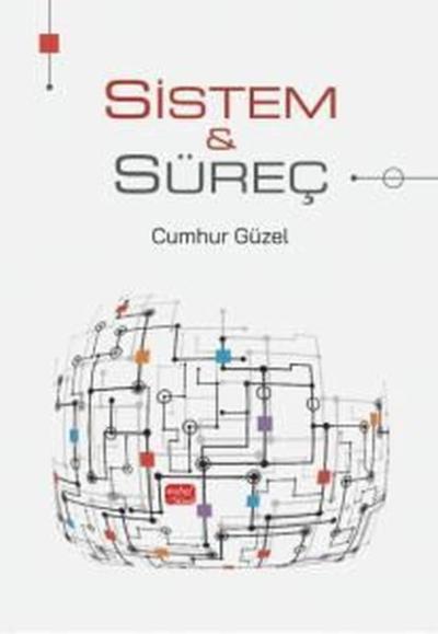 Sistem & Süreç