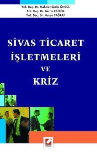 Sivas Ticaret İşletmeleri ve Kriz
