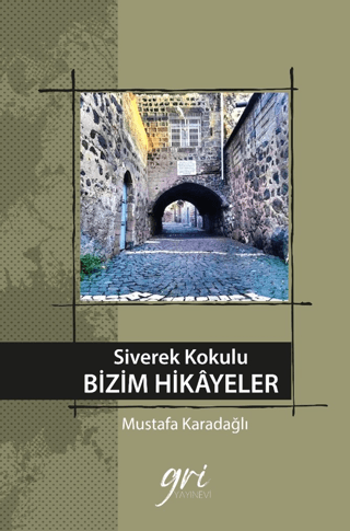 Siverek Kokulu Bizim Hikayeler (Ciltli)