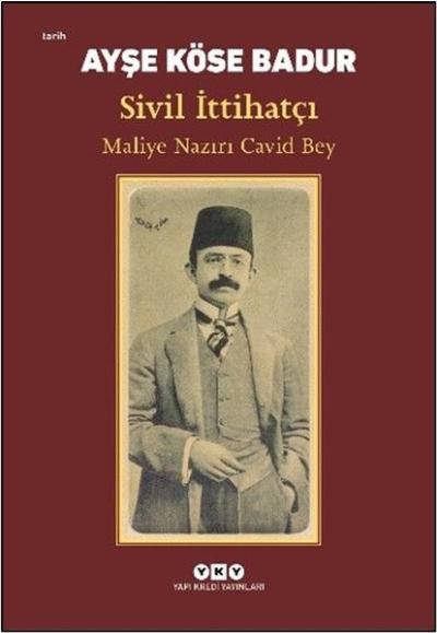 Sivil İttihatçı-Maliye Nazırı Cavid Bey