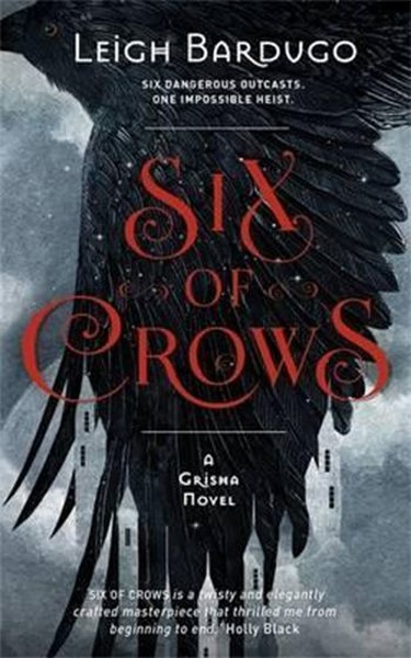 Six of Crows Leigh Bardugo