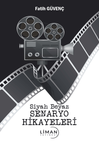 Siyah Beyaz Senaryo Hikayeleri