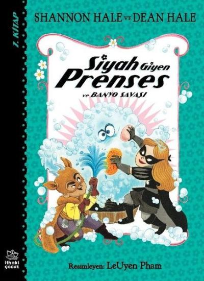 Siyah Giyen Prenses ve Banyo Savaşı