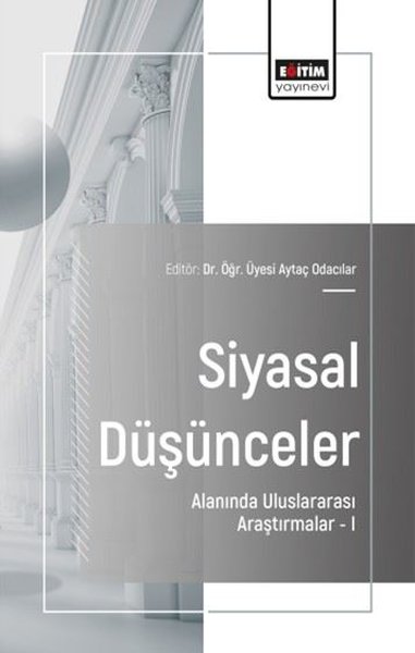 Siyasal Düşünceler Alanında Uluslararası Araştırmalar 1 Abdullah Gökha
