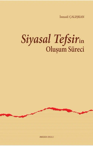 Siyasal Tefsirin Oluşum Süreci