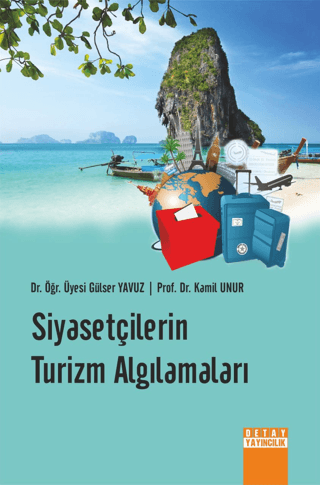 Siyasetçilerin Turizm Algılamaları