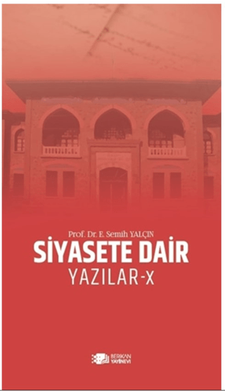 Siyasete Dair Yazılar - X