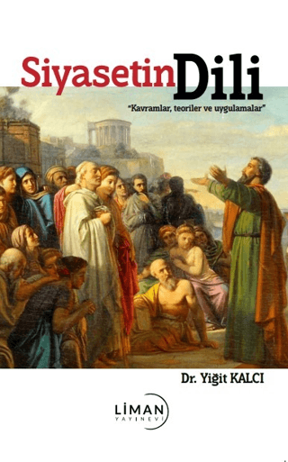 Siyasetin Dili - Kavramlar, Teoriler ve Uygulamalar