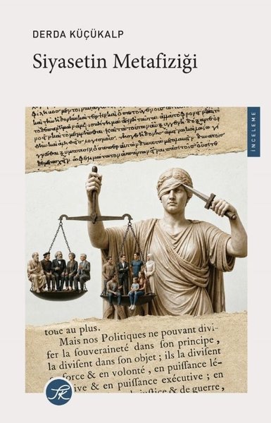 Siyasetin Metafiziği Derda Küçükalp