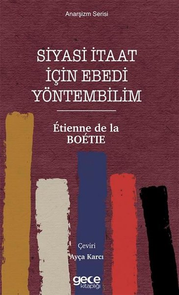 Siyasi İtaat İçin Ebedi Yöntembilim - Anarşizm Serisi