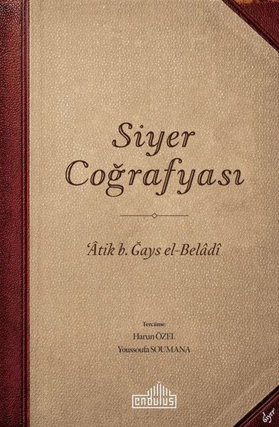 Siyer Coğrafyası Atik b. Ğays el-Beladi