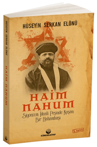 Siyonizm İdeali Peşinde Koşan Bir Hahambaşı: Haim Nahum