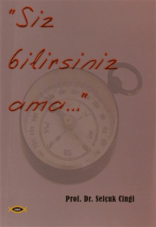 Siz Bilirsiniz Ama...