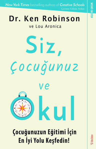 Siz Çocuğunuz ve Okul Lou Aronica