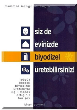 Siz de Evinizde Biyodizel Üretebilirsiniz!