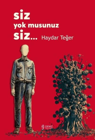 Siz Yok musunuz Siz…