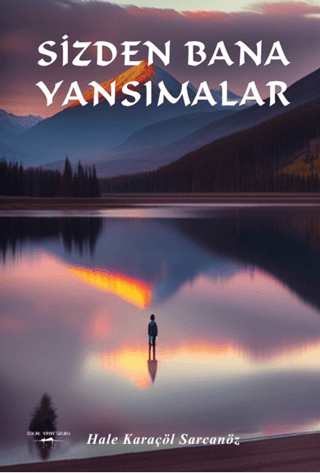 Sizden Bana Yansımalar