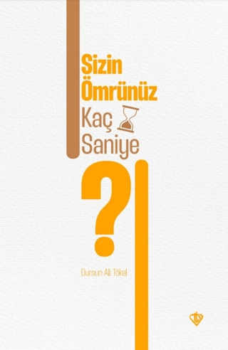 Sizin Ömrünüz Kaç Saniye ?