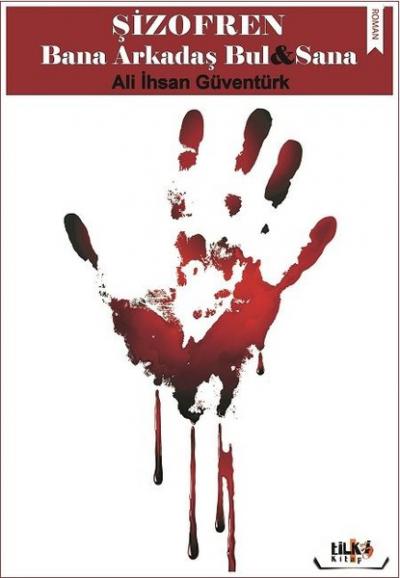 Şizofren Bana Arkadaş Bul&Sana