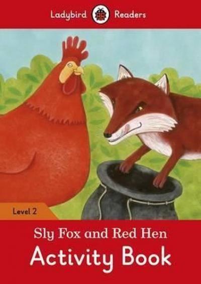 Sly Fox and Red Hen Activity Book  Ladybird Readers Level 2