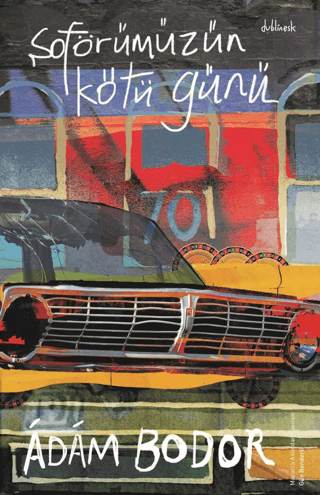 Şoförümüzün Kötü Günü