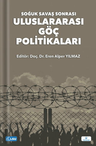 Soğuk Savaş Sonrası Uluslararası Göç Politikaları